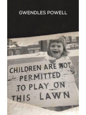 Children Are Not Permitted to Play on This Lawn