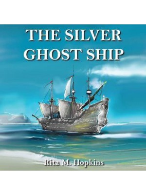 The Silver Ghost Ship