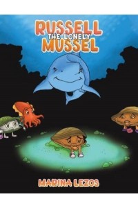 Russell the Lonely Mussel
