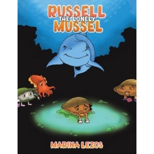 Russell the Lonely Mussel