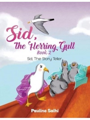 Sid, the Herring Gull. Book 2