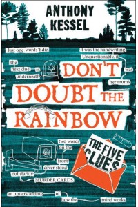 The Five Clues - Don't Doubt the Rainbow
