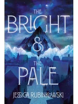 The Bright & The Pale - The Bright & The Pale