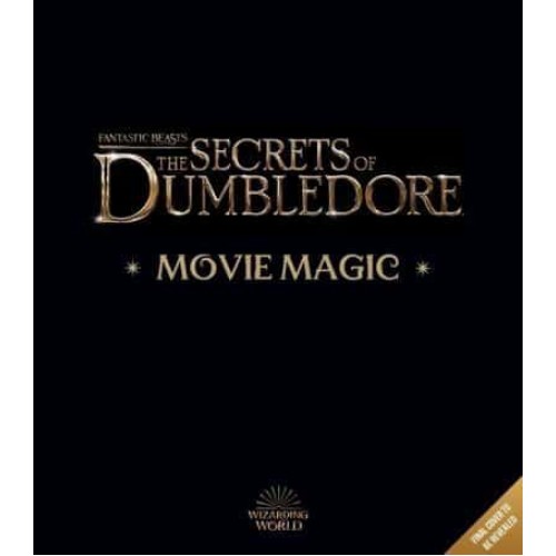 Fantastic Beasts - The Secrets of Dumbledore - Movie Magic