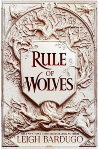 Rule of Wolves - The King of Scars Duology