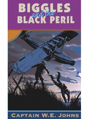 Biggles and the Black Peril - Biggles