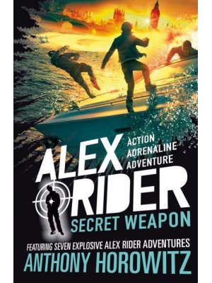 Secret Weapon - The Alex Rider Series