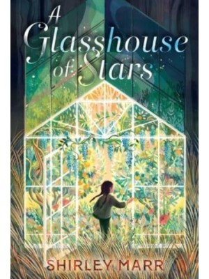 A Glasshouse of Stars