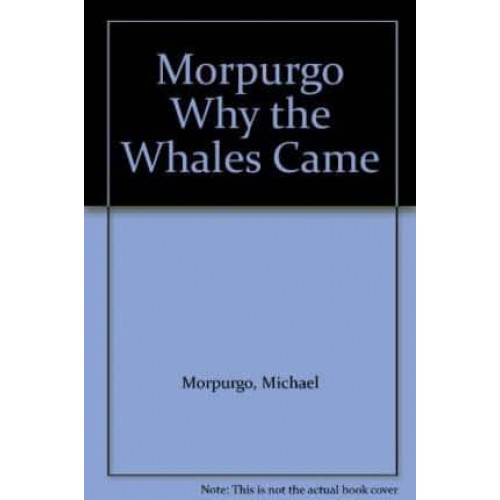 Why the Whales Came