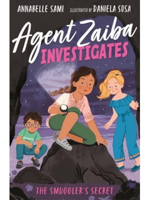 The Smuggler's Secret - Agent Zaiba Investigates