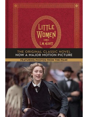 Little Women The Original Classic Novel With Photos from the Major Motion Picture