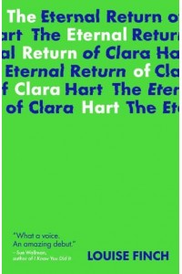 The Eternal Return of Clara Hart