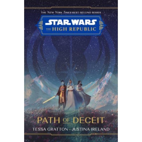 Star Wars The High Republic: Path Of Deceit