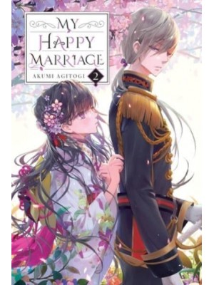 My Happy Marriage. Vol. 2