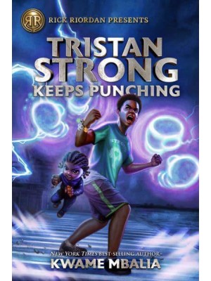 Tristan Strong Keeps Punching - A Tristan Strong Novel