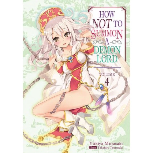 How NOT to Summon a Demon Lord: Volume 4 - How NOT to Summon a Demon Lord (Light Novel)