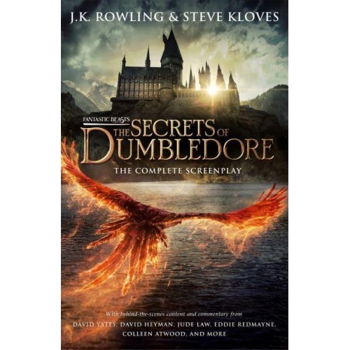Fantastic Beasts The Secrets of Dumbledore : The Complete Screenplay