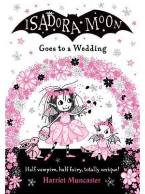 Isadora Moon Goes to a Wedding
