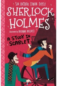 A Study in Scarlet - The Sherlock Holmes Children's Collection