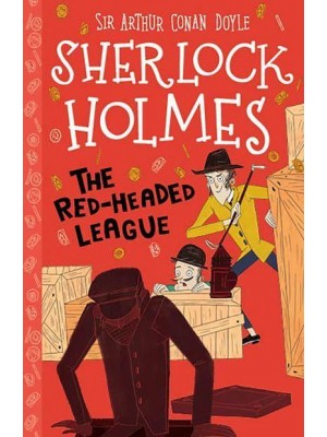 The Red-Headed League - The Sherlock Holmes Children's Collection