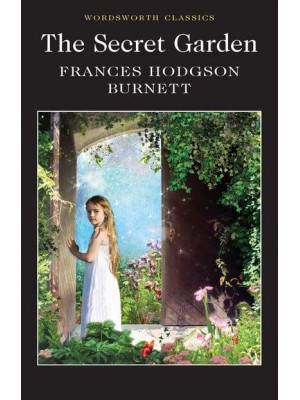 The Secret Garden - Wordsworth Classics