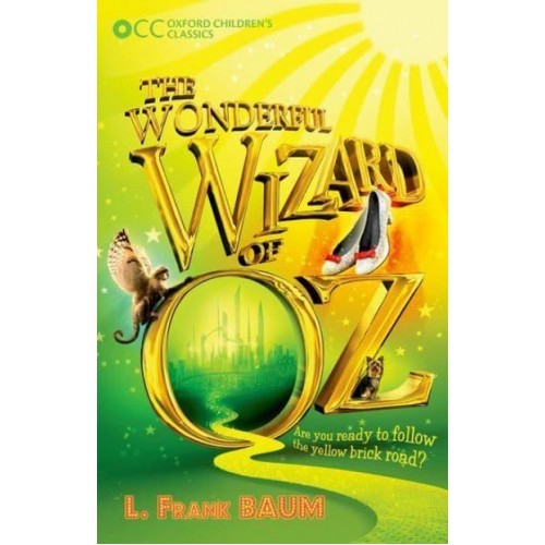 The Wonderful Wizard of Oz - Oxford Children's Classics