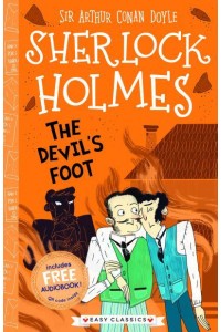The Devil's Foot - The Sherlock Holmes Children's Collection