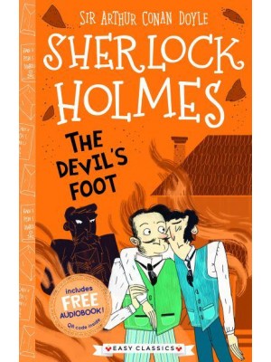 The Devil's Foot - The Sherlock Holmes Children's Collection