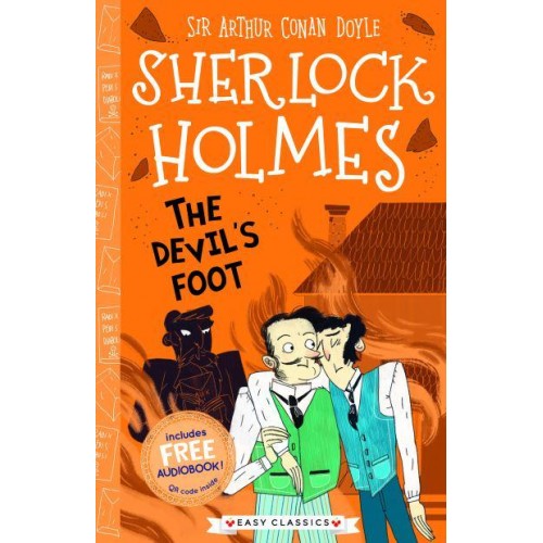 The Devil's Foot - The Sherlock Holmes Children's Collection