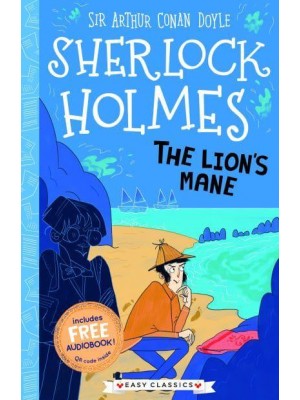 The Lion's Mane - The Sherlock Holmes Children's Collection