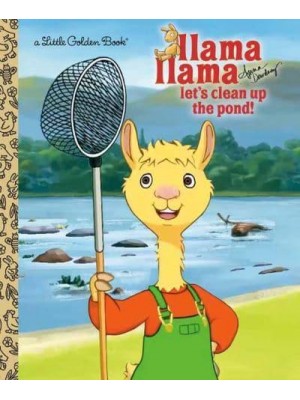 Llama Llama Let's Clean Up the Pond!