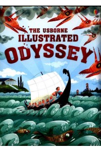 The Usborne Illustrated Odyssey - Illustrated Originals