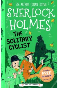 The Solitary Cyclist - The Sherlock Holmes Children's Collection