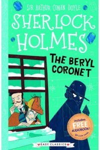 The Beryl Coronet - The Sherlock Holmes Children's Collection