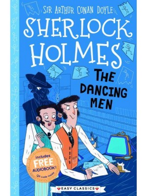 The Dancing Men - The Sherlock Holmes Children's Collection