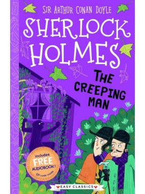 The Creeping Man - The Sherlock Holmes Children's Collection