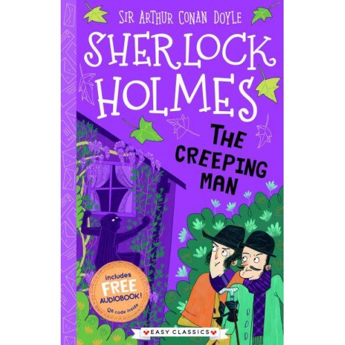 The Creeping Man - The Sherlock Holmes Children's Collection