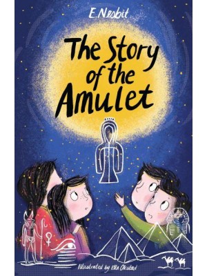 The Story of the Amulet - Alma Junior Classics