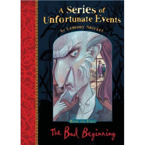 The Bad Beginning - A Series of Unfortunate Events