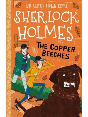 The Copper Beeches - The Sherlock Holmes Children's Collection
