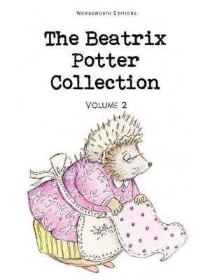 The Beatrix Potter Collection. Volume 2 - Wordsworth Children's Classics