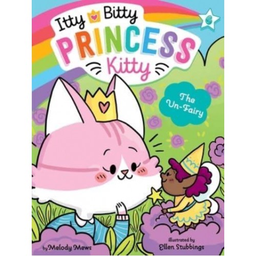 The Un-Fairy - Itty Bitty Princess Kitty