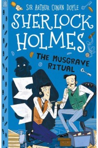 The Musgrave Ritual - The Sherlock Holmes Children's Collection