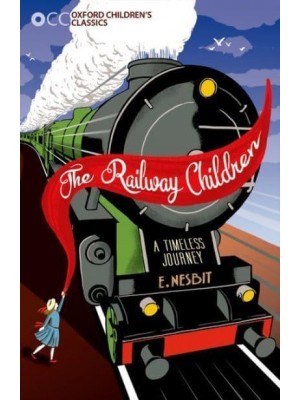 The Railway Children - Oxford Children's Classics