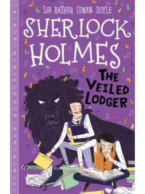 The Veiled Lodger - The Sherlock Holmes Children's Collection