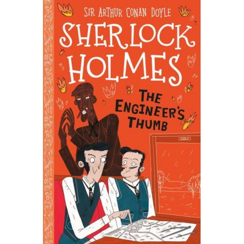 The Engineer's Thumb - The Sherlock Holmes Children's Collection