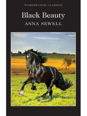 Black Beauty - Wordsworth Classics