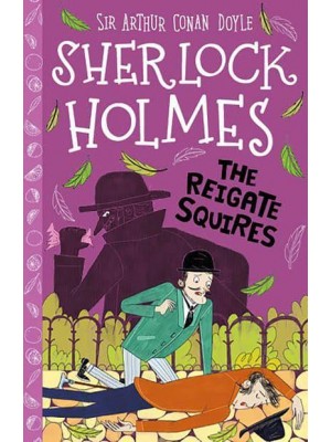 The Reigate Squires - The Sherlock Holmes Children's Collection