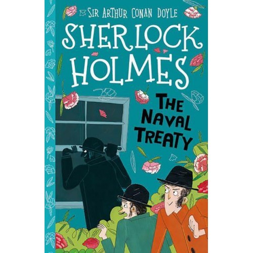 The Naval Treaty - The Sherlock Holmes Children's Collection