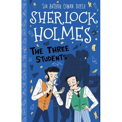 The Three Students - The Sherlock Holmes Children's Collection